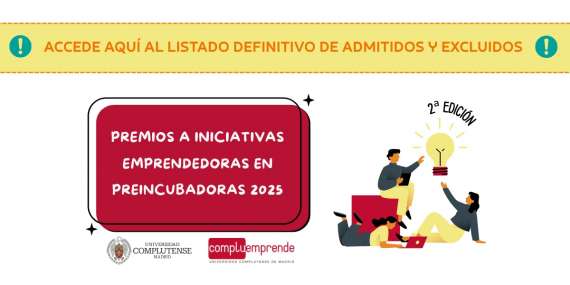 Publicado el listado definitivo de proyectos admitidos y excluidos de la II Edición de los Premios a Iniciativas Emprendedoras en Preincubadoras UCM